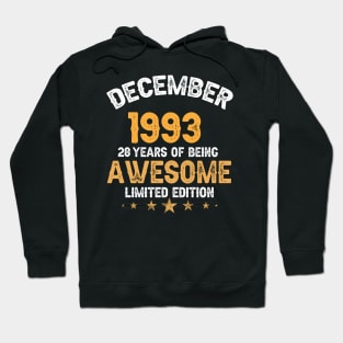 December 1993 28 years of being awesome limited edition Hoodie